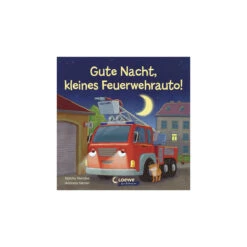 Gute Nacht, Kleines Feuerwehrauto! - Natalie Mendes