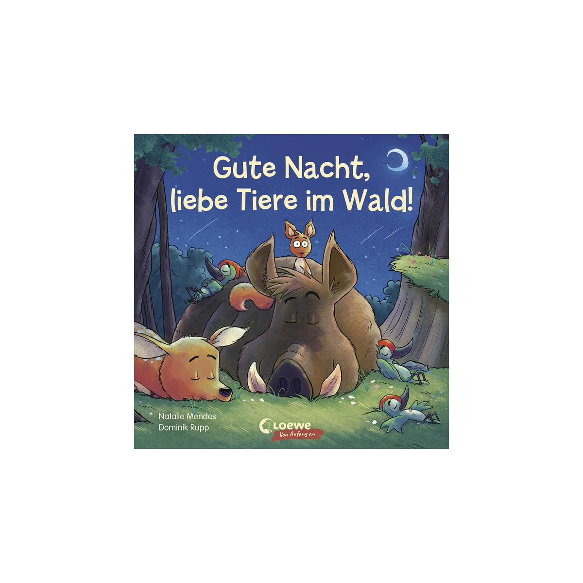Gute Nacht, Liebe Tiere Im Wald! - Natalie Mendes, Joachim Krause 3 Gute Nacht, Liebe Tiere Im Wald! - Natalie Mendes, Joachim Krause