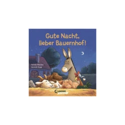 Gute Nacht, Lieber Bauernhof! - Natalie Mendes, Joachim Krause
